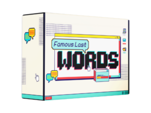 Famous Last Words
