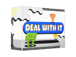 Deal With It