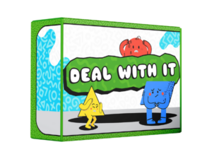 Deal With It